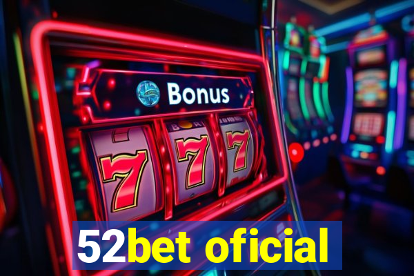52bet oficial